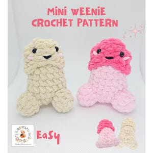 Mini weenie crochet pattern, weenie amigurumi pattern, weenie plushie pattern, body parts crochet pattern, chubby crochet, funny crochet