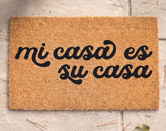 Spanish Housewarming Gift under 100 Mi Casa Es Su Casa Doormat for Texas Front Porch Decor in Spanish Quote Welcome Mat