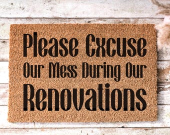 Office Reno Welcome Mat Construction Warning Home Renovations Underway Doormat Excuse Our Mess Housewarming Gift for Fixer Upper Under 100