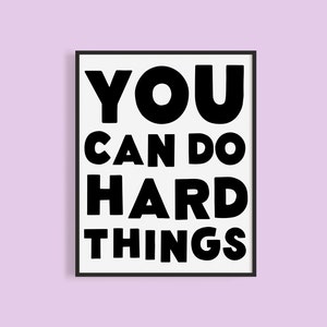 You Can Do Hard Things Print: Funky Inspirational Wall Art (Digital Download)