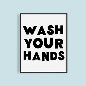 Printable Wash Your Hands Sign | Kids Bathroom Instant Download | Guest Bathroom Printable Sign | Black and White Wash Your Hands Art