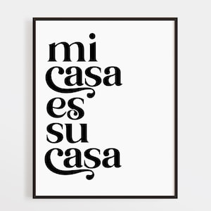 Mi Casa Es Su Casa Printable Art: Spanish Welcome Sign (Digital Download