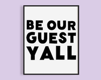 Be Our Guest Y'all Print: Southern Guest Room Decor (Digital Download)