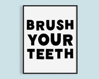 Brush Your Teeth Print: Kids Bathroom Art (Digital Download)