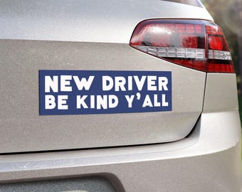 New Driver Be Kind Y'all Car Magnet | Bumper Sticker Magnet | Multiple Colors