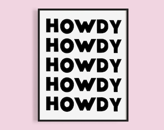 Printable Howdy Sign: Texas Greetings Wall Decor, Black and White Printable (Digital Download)