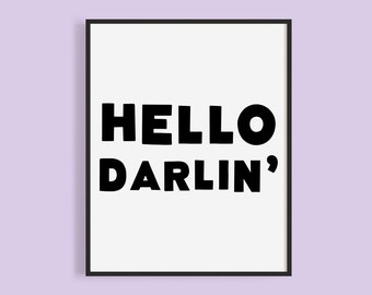 Hello Darlin' Printable (Instant Download) | Country Music Signs | Funky Black and White Typography | Southern Greeting