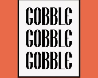 Czarno-biały, nowoczesny, do druku na Święto Dziękczynienia, Gobble Gobble Gobble, natychmiastowe pobranie, łatwy wystrój na Święto Dziękczynienia za mniej niż 10 dolarów