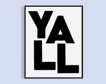 Y'all Typography Print: Black and White Texas Slang (Digital Download)