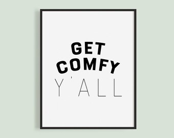 Get Comfy Y'all Printable (Instant Download) | Texas Wall Decor | Guest Room Decor | Southern Bed and Breakfast