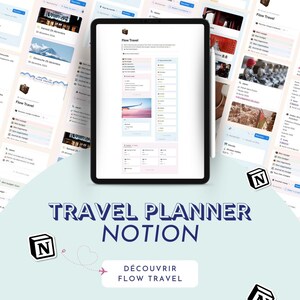 Peut inclure: Une tablette numérique affichant une page Notion intitulée "Flow Travel" avec un modèle de planificateur de voyage. Le modèle comprend des sections pour l'emballage, le budget, les activités, et plus encore. L'image comprend également le logo Notion et le texte "TRAVEL PLANNER NOTION" et "DÉCOUVRIR FLOW TRAVEL".