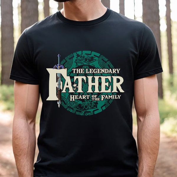 The Legendary Father Shirt, Zelda Dad Shirt, Fathers Day Gifts, For Dad, Birthday T Shirt, RPG lover, Gifts For Father, Gamer Gift, Triforce