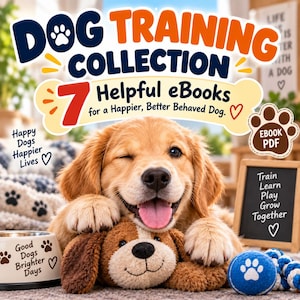 May include: A digital collection of 7 dog training eBooks featuring a golden puppy winking while resting on a brown plush toy. The image includes text: DOG TRAINING COLLECTION, 7 Helpful eBooks, Happy Dogs Happier Lives, EBOOK PDF, and Train Learn Play Grow Together.