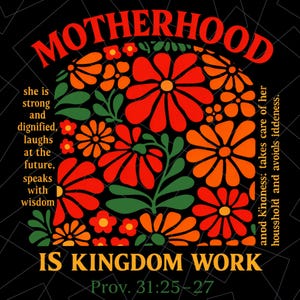 Floral Vintage Motherhood is Kingdom Work Mama Mothers Day PNG, Mom png, Mother's Day Shirts Design, Digital Download
