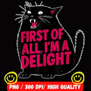 Först och främst är jag en fröjd, rytande svart katt png, först och främst... jag är en fröjd png, vuxenhumor, rolig design, present till henne för honom