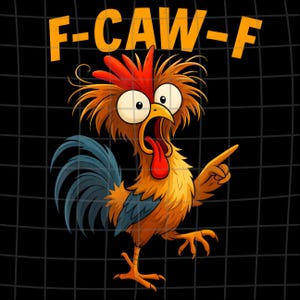 May include: A cartoon rooster with wide eyes and an open beak, pointing with one wing. The rooster has orange, red, and blue feathers. The text "F-CAW-F" is above the rooster in orange letters. The background is a black grid.