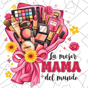 Floral La Mejor Mama Del Mundo PNG: Latina Mother's Day (Digital File) image 1