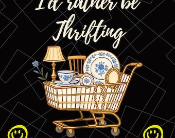 I’d Rather Be Thrifting PNG, thrift aesthetic Png design, blue and gold vintage , retro thrifting graphic
