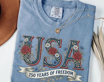 Comfort Colors Floral USA 250 Years Anniversary Shirt, Western Independence Day, 4th of July Tee Patriotic Gift Retro America, 1776 Vintage
