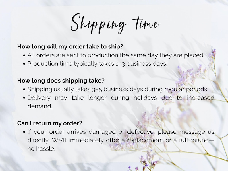 May include: A white background with the title "Shipping time" and text answering questions about order processing, shipping times, and returns. Floral accents in the lower right corner provide a decorative element.