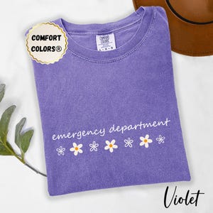Emergency Department Shirt Comfort Colors®, Emergency Nurse TShirt, ER Nurse Tee, Nurse Appreciation Gift, Emergency Room Nurse Tee Women