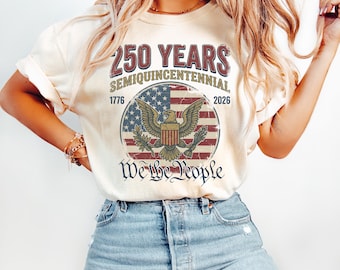 Comfort Colors 250 Years Semiquincentennial Shirt, USA 1776 We The People Tee, Patriotic Eagle TShirt, America 250th Anniversary Gift