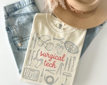 Comfort Colors Surgical Tech Shirt, Surgical Technologist TShirt, OR Tech Gift, Scrub Tech Tee, Operating Room Women Graphic Hospital Wear