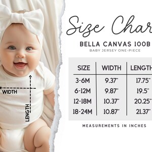 May include: A size chart for a Bella Canvas 100B baby jersey one-piece, featuring a table with width and length measurements in inches for sizes 3-6M, 6-12M, 12-18M, and 18-24M, alongside a visual guide showing how to measure the garment width and length.