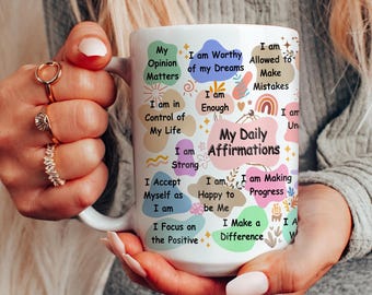 Daily Affirmation Mug, Self Care Mental Health Gift, Motivational Quotes, Mindfulness, Inspirational Mug, Positive Affirmations