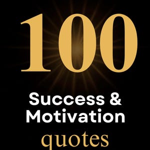 100 Success & Motivation Quotes | Inspirational Quotes Ebook | Personal Development PDF | Digital Download