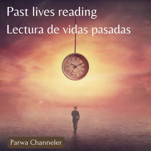 Lectura de Vidas Pasadas. MISMO DIA.