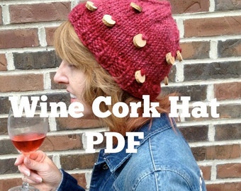 Wine Cork Hat Knitting Pattern handspun PDF bulky yarn hat pattern Digital Download Rose Burgandy Merlot cabernet yarn wine cork diy