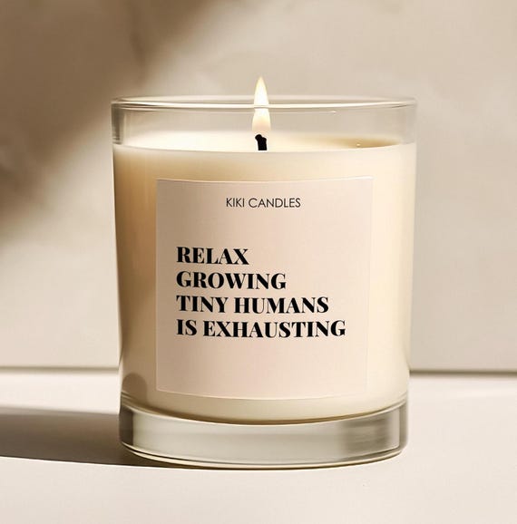Relax Growing Tiny Human Baby Shower Candle Gift Idea New Mom Relaxation Present Soy Wax Keepsake Nursery Funny Message Parenting Humor