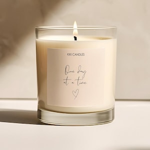 One Day At A Time Scented Candle, Thinking Of You Supportive Gift, Sympathy Gift, Bereavement Grieving Gift, Sorry Your Loss, Soy wax Candle