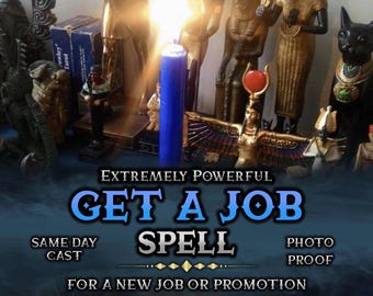 Powerful Get A Job Spell, White Magic Career Spell (Same Day Casting)