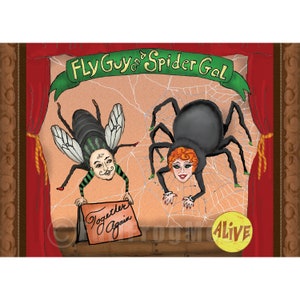 May include: A vintage-style circus poster featuring a fly and a spider dressed in costumes. The fly is wearing a green and black striped shirt and a hat. The spider is wearing a red dress and has red hair. The poster says "Fly Guy and Spider Gal Together Again Alive".
