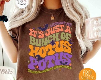 SLPハロウィンシャツ、Hotus Potus Comfort Colors® 言語聴覚士Tシャツ、ハロウィンギフト、言語聴覚療法士秋シャツ、SLPシャツ