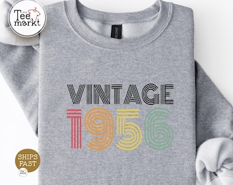 Retro 1956 Original Part Sweatshirt, 1956 Vintage Shirt, 70th Birthday Sweatshirt, Born In 1956, 70th Unisex Bday Shirt For Men and Women