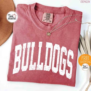 Comfort Colors® Bulldogs Mascot Shirt, Vintage Bulldogs Team Shirt, Bulldogs Football Team T-shirt, Bulldogs Shirt, Bulldogs Gameday Shirt