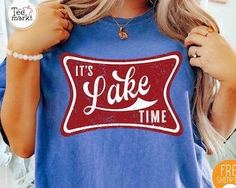 Comfort Colors® Es ist Lake Time Shirt, Retro Lake Shirt, Sommer Lake Life T-Shirt, Lake Vibes T-Shirt, Lake Lover Shirt, Familien Shirt