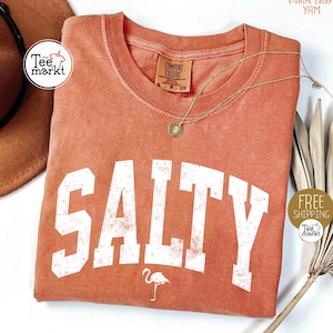 Camiseta de verano Salty Shirt Comfort Colors®, playera, playera de moda, playera de verano, playera de vacaciones: conjuntos de verano bonitos para mujer