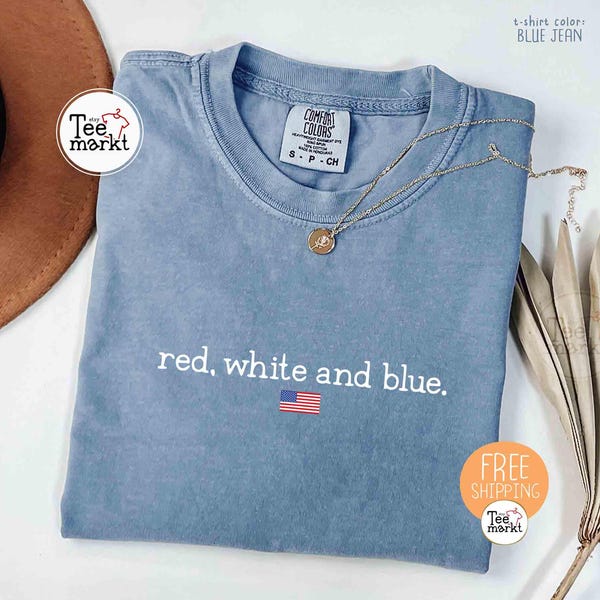 Red White and Blue Shirt, Comfort Colors® 4th of July T-shirt, Minimalist America Tee, Independence Day Patriotic Shirts, USA Flag Shirt,