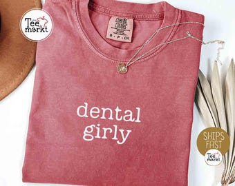 Dental Girly Shirt, Dental Hygienist T-shirt, RDH Gifts, Dental Hygiene Student Tshirt, Dentist Graduation Tee, Comfort Colors Dental school