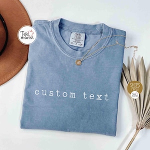 Camiseta personalizada, camiseta con texto personalizado Comfort Colors®, camiseta con texto personalizado, camiseta juvenil personalizada, regalo para él o para ella