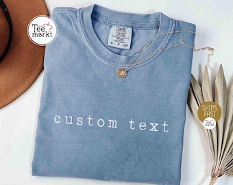 Personalized Custom Shirt, Comfort Colors® Custom Text Shirt, Your Text Here Shirt, Youth Custom Shirt, Custom T-shirt Gift for Him for Her