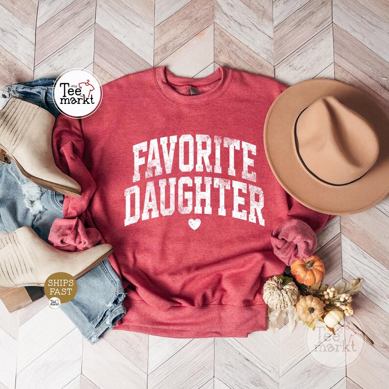 Favorite Daughter Sweatshirt, Funny Daughter Gift, Aesthetic Daughter Crewneck, Cute Family Love Shirt, Gift For Daughter, GILDAN Sweatshirt Heather Scarlet Red