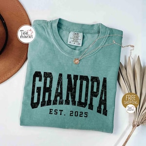 Custom Grandpa Comfort Colors Shirt, Personalized Grandpa Shirt, Grandpa Est Shirt, Grandpa Announcement Tee, Grandpa Birthday Gift
