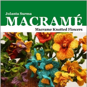 How to make Macrame Flowers? - Macrame Knotted Flowers E-Book in English