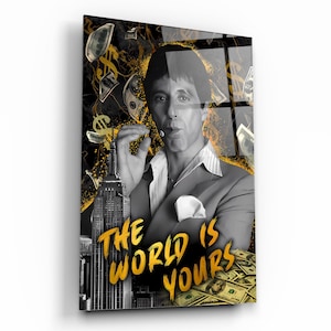 Al Pacino Wall Art – Tony Montana Canvas Print,  Scarface Poster, Glass Effect Acrylic, Godfather Wall Art, The World is Yours