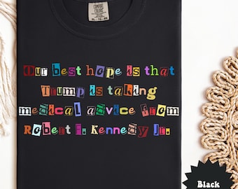 Funny Anti-Trump T-Shirt, Anti-Robert Kennedy Jr, HHS Shirt, Science Matters Tee, Medical Activist T, Political Shirt, Gift for Liberal